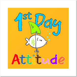 First Day Attitude Posters and Art